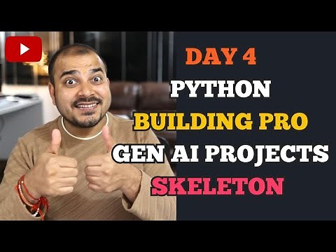 Day 4- Python From Start- Building End To End Gen AI And Agentic AI Projects Skeleton