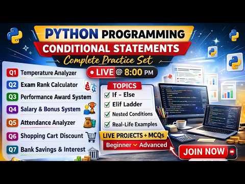 Python Conditional Statements 🔥 Complete Practice Set | 7 Real Projects | LIVE @ 8:00 PM