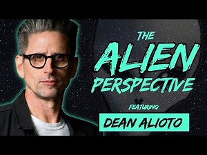 The Alien Perspective (w/ Dean Alioto)