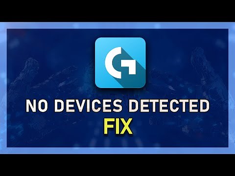 Logitech Gaming Software "No Devices Detected" Fixed
