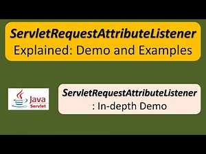 ServletRequestAttributeListener Explained: Demo and Examples | Servlets