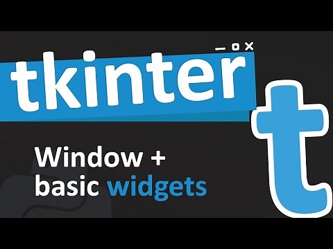 Understanding the tkinter window and how to use widgets
