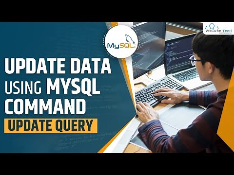 MySQL UPDATE Statement - Updating Data In a Table | MySQL Tutorial