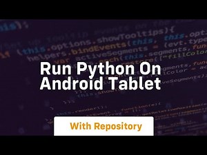 run python on android tablet