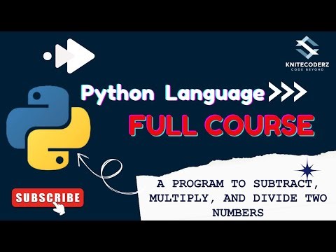Program to Subtract, Multiply, and Divide Two Numbers in Python | Arithmetic Operations| KniteCoderz