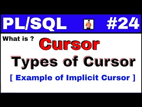 PL/SQL Tutorial #24: What is cursor and types of cursor and Implicit cursor with example