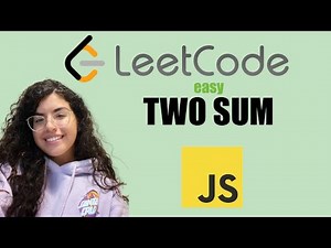 TWO SUM - LeetCode 1 - Javascript Solution