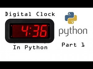 Creating a clock in Python - Part 1