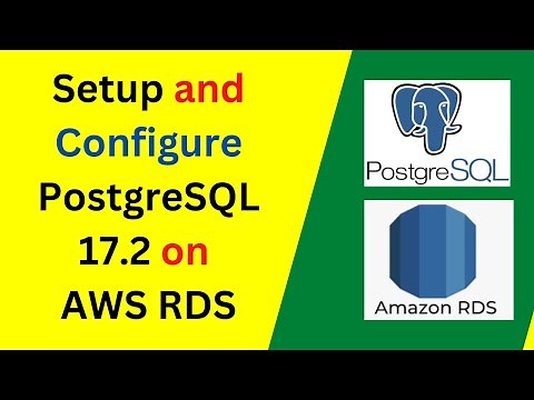 How to setup and connect to PostgreSQL 17.2 database in AWS RDS in 12 minutes |AWS RDS PostgreSQL 17