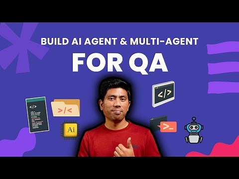 Build AI Agent and MultiAgent for Software Test Engineer - New Course !