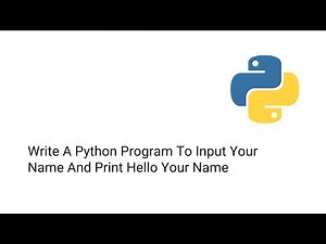 Write A Python Program To Input Your Name And Print Hello Your Name
