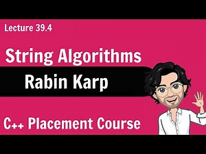 Rabin Karp - String Algorithms | C++ Placement Course | Lecture 39.4