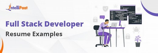 Full Stack Developer Resume Examples and Get Hired