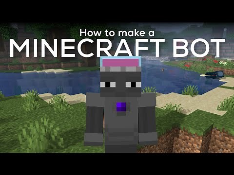 Tutorial for Making Mineflayer Bots