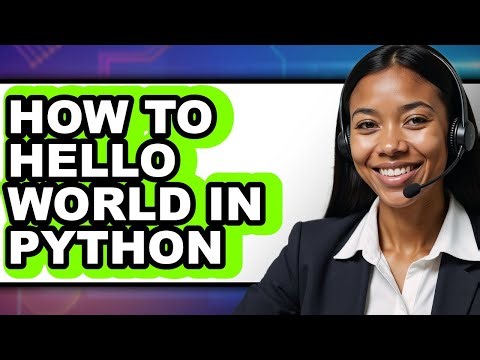How to Hello World in Python - Full Guide