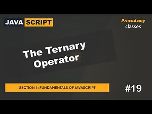 #19 The Ternary Operator | Fundamentals of JavaScript | A Complete JavaScript Course