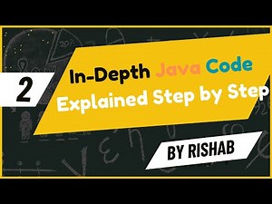 In-Depth Java Code Explained Step by Step