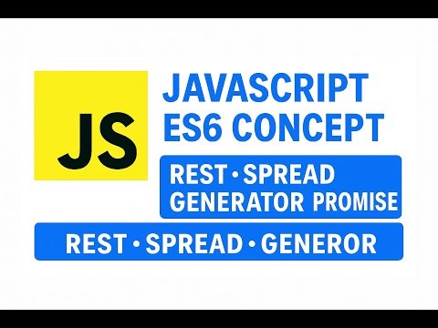 Lecture 27 : Rest & Spread Operator in ES6 in JavaScript 🔥 | Generators & Promises in Javascript
