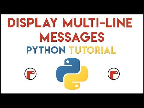 Python - Display Multi-Line Messages Tutorial