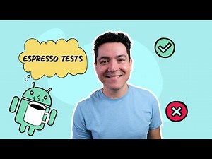 Quick start guide to writing Espresso UI tests on Android - Android Testing Part 4