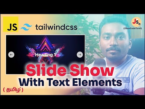 Slide Show / Carousel using Tailwind CSS and JavaScript | தமிழ்