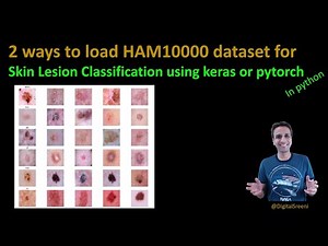 202 - Two ways to read HAM10000 dataset into python for skin cancer lesion classification