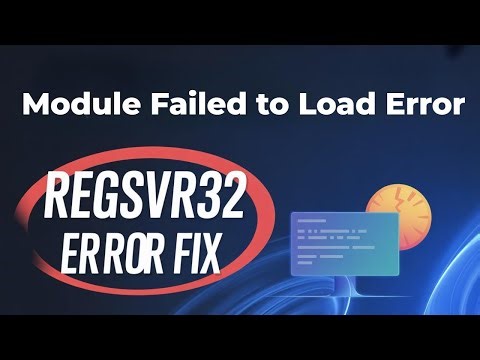 RegSvr32, The Module Failed to Load Error on Windows 11/10 [GUIDE]