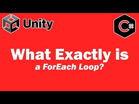 What Exactly Is A ForEach Loop? Unity Tutorial