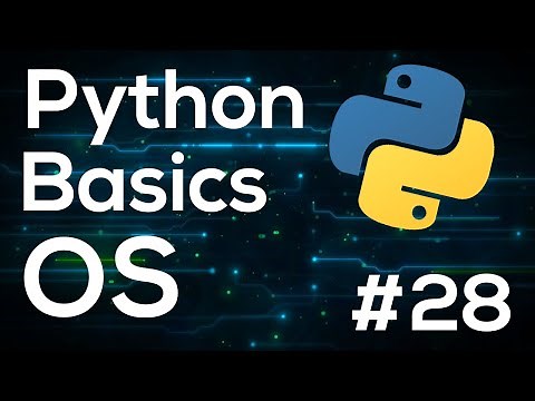 OS Module Python Programming Basics for Beginners #28