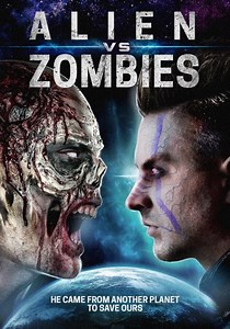 Alien Vs. Zombies Summary, Trailer, Cast, Where to Watch and More