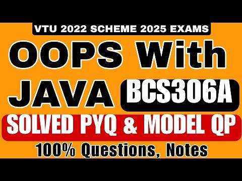 OOPS with JAVA VTU SOLVED PYQ & MODEL QP MOST IMPORTANT QUESTIONS, PYQ & NOTES 3RD SEM 2022 sch 2025