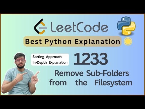 Leetcode 1233. Remove Sub-Folders from the Filesystem | Clean & Simple Python Solution Explained