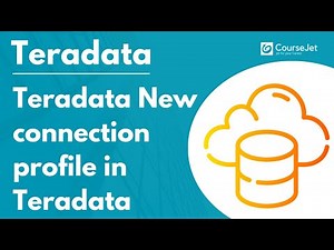 Using Teradata Studio: Connection Profile | Teradata Tutorial for beginners | Lec - 16