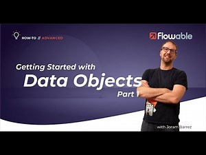 Getting Started with Data Objects Part 1 | How-To | Flowable | 2025