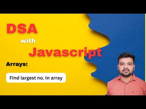 Find largest no. In Array | DSA with Javascript