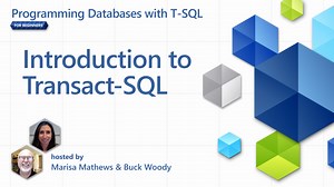 Introduction to Transact-SQL (Part 2 of 7) | Programming Databases with T-SQL for Beginners