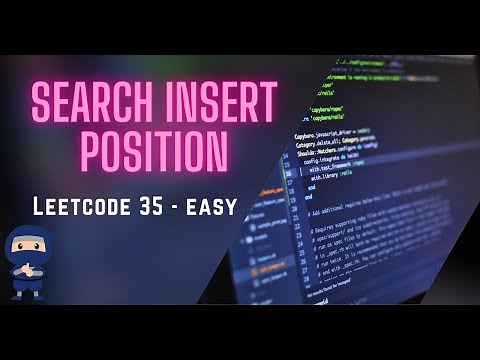 Search Insert Position - LeetCode #35 - Python, JavaScript, Java, C++