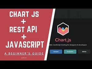 Chart JS For Beginners | Working With A REST API Using JavaScript