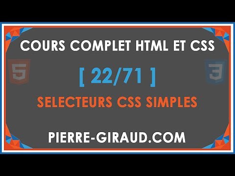 COURS COMPLET HTML ET CSS [22/71] - Les sélecteurs CSS simples