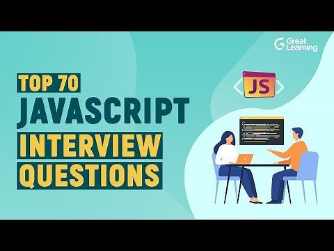 JavaScript Interview Questions and Answers | Top 70 JavaScript Interview Questions | Great Learning