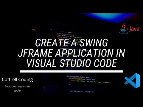 JFrame app create a Swing JFrame using Visual Studio Code part 0/3