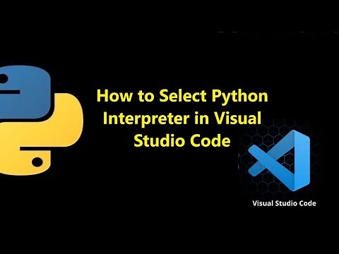 How to Select Python Interpreter in Visual Studio Code (vscode)