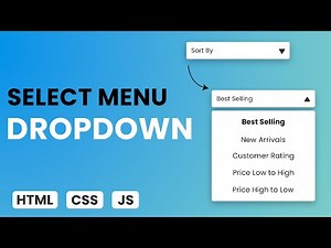 How to Build a Custom Select Dropdown Menu with HTML, CSS, and JS: A Beginner's Guide