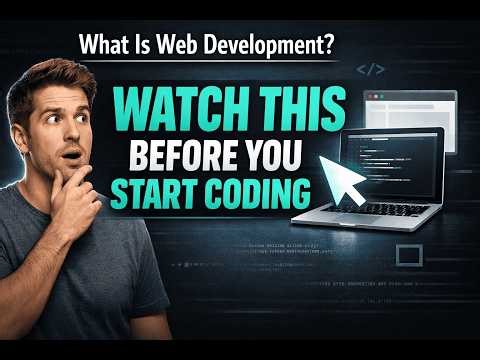 What Is Web Development? | Watch This Before You Start Coding