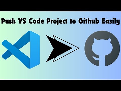 How to Push Your VS Code Project to GitHub (Step-by-Step Guide: 2024)