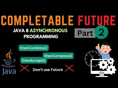 CompletableFuture LIVE All Methods Demo + Real World Applications | thenCombine() allOf() | Part 2