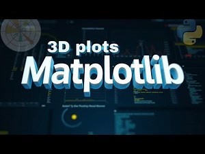 #2 Matplotlib 3D & Histogram Plots: Create 3D Axes and Histograms in Python