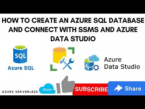 How to Create an Azure SQL Database and Connect with SSMS and Azure Data Studio