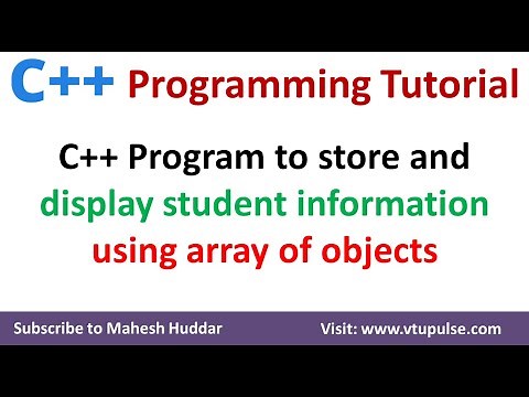 C++ program to read and print Student information | Array of Objects | C++ Tutorial by Mahesh Huddar