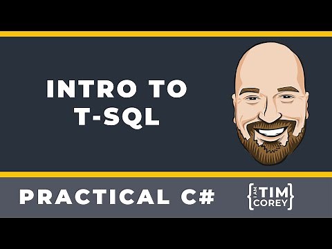 Intro to T-SQL - The Second Language Every Developer Should Know
